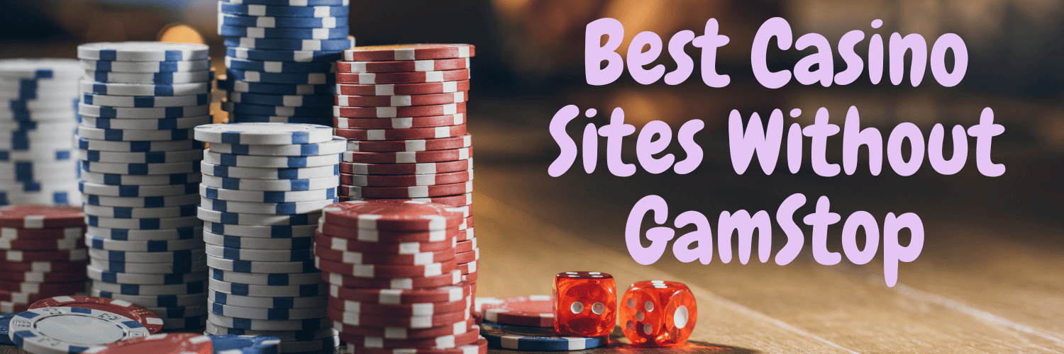 Discovering Casino Sites Not on Gamstop -1826089201