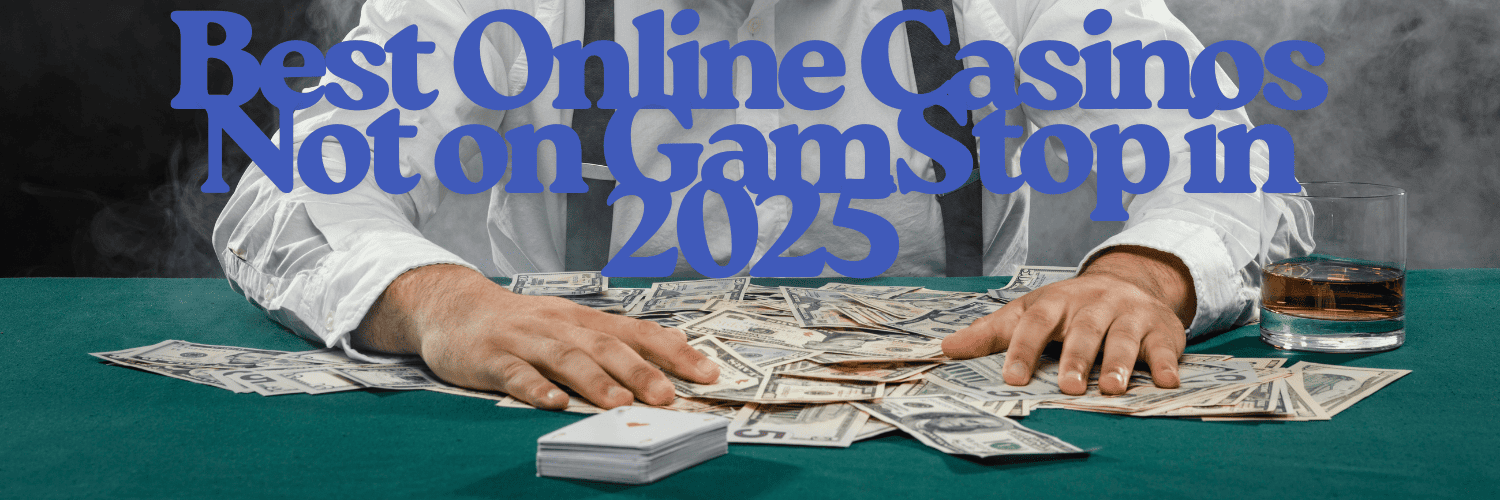 Discover the Best Non-GamStop Sites for Online Gambling