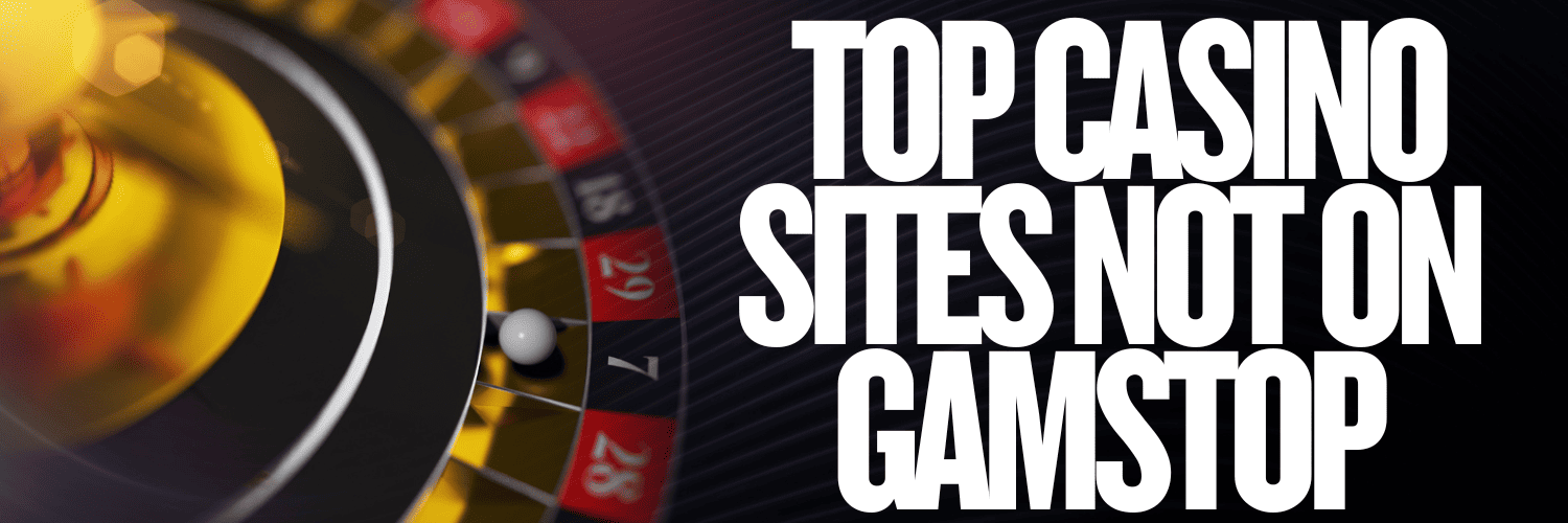 Exploring Gambling Sites That Don't Use GamStop